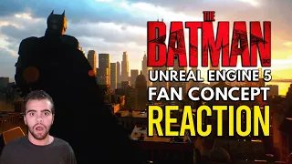 THE BATMAN Unreal Engine 5 Fan Concept REACTION