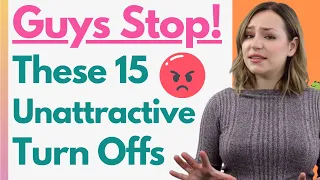 15 Super Unattractive Things Guys Do Without Even Realising 😨 Stop Turning Women Off