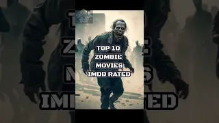 Top 10 zombies movies 2024 IMDB RATED #zombie