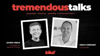 TremendousTalks - 01 - Javier Creus, Fundador de Ideas for Change - Biko