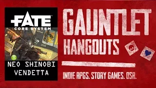 Gauntlet TGIT: Neo Shinobi Vendetta Fate (1 of 2)