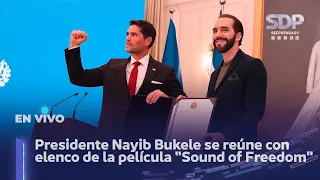 Presidente Nayib Bukele se reúne con la dirección y elenco de  la película "Sound of Freedom"