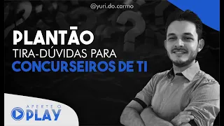 Live #4 - Revisão, Questões e Sessão de estudos |  Concursos de TI