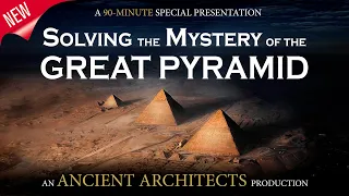 Solving the Mystery of the Great Pyramid of Egypt (2020 Documentary) | Ancient Architects
