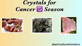 Cancer ♋️ Season Crystals