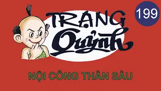 Trạng Quỷnh Full Màu | Tập 199 - NỘI CÔNG THẦN SẦU | Truyện Tranh