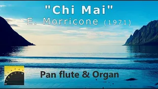E. Morricone:  "Chi Mai"  /// Theme song from "Le Professionel" /// Pan flute & Organ ///