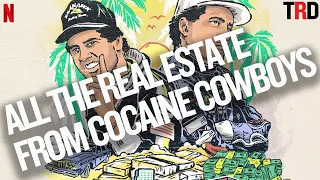 All The Real Estate From Cocaine Cowboys