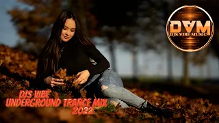 Djs Vibe - Underground Trance Mix 2022