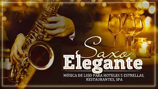 LUXURY MUSIC FOR 5 STAR HOTELS, RESTAURANTS, SPA - Romantic Sensual Instrumental Saxophone