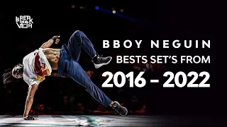 BBOY NEGUIN BESTS SETS (2016 - 2022) - TOP 10 🔥