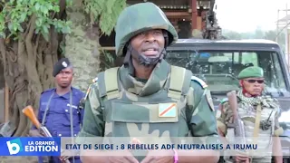 Etat de siège: 8 rebelles ADF neutralisés à Irumu