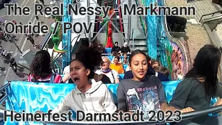 The Real Nessy - Markmann ( Onride / POV ) [ Heinerfest Darmstadt 2023 ]