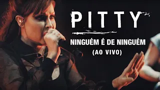 Pitty - Ninguém é de Ninguém (Ao Vivo) | Matriz Ao Vivo na Bahia