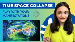 Time space-collapse | Train brain to listen your all wishes | manifest faster