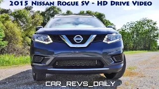 HD Road Test Review - 2015 Nissan ROGUE 7-Seat Crossover