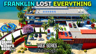 Franklin Lost Everything He Owns | GTA 5 Web Series മലയാളം #207