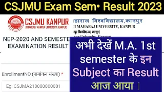 CSJMU result out 2023 आज CSJMU m.a.1st semester के इन विषय का result आया | csjmu semester Reult 2023