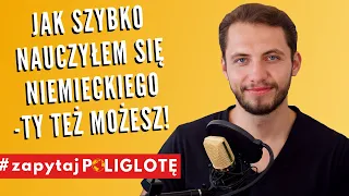 Jak szybko nauczyłem się niemieckiego #ZapytajPoliglote de odc. 61