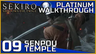 Sekiro: Shadows Die Twice Full Platinum Walkthrough - 09 - Senpou Temple