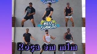 Roça em mim - Zé Felipe, Ana Castela, LP - Coreografia - Meu Swingão.