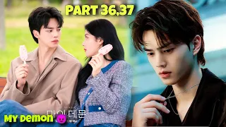 Part 36,37 || Contract Marriage With A Handsome Demon 😈 My Demon Korean Drama Explained in Hindi