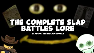 ALL of the slap battles lore explained...