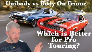 Unibody vs Body On Frame: Which is Better for Pro Touring?