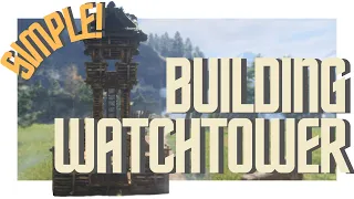 Building Simple Watchtower - Enshrouded
