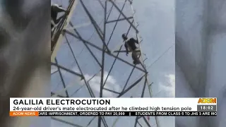 24-year-old driver’s mate electrocuted after he climbed high-tension pole (14-10-22)