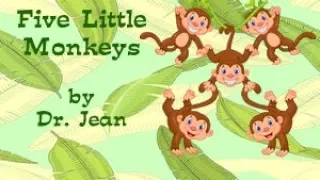 Five Little Monkeys by Dr. Jean