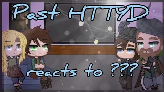 Past HTTYD reacts to ??? || part 1/?