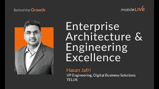 Hasan Jafri on Enterprise Architecture and Engineering Excellence  | Behind The Growth Podcast