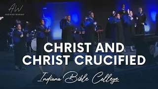 CHRIST AND CHRIST CRUCIFIED by Lindy Cofer | Indiana Bible College