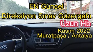 Mert' le Güncel Direksiyon Sınav Güzergahı ve Kurallar, Uzun Hb Muratpaşa Antalya Kasım 2022