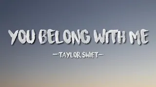 Taylor Swift - You Belong With Me (sped up) [LYRICS]