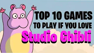 Top 10 Cozy Games to Play If You’re A Fan Of Studio Ghibli Animation 🪄