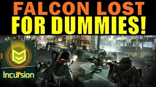 The Division: Falcon Lost FOR DUMMIES! | Complete Incursion Guide & Walkthrough