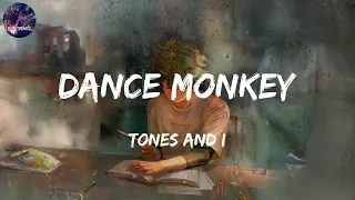 Tones and I -Dance Monkey (Lyrics) | Ruth B., One Direction (Mix)