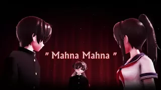 【MMD x Yandere Simulator】Mahna Mahna【+Motion DL Link】