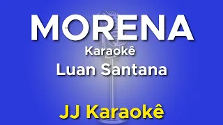 Morena - Luan Santana - Karaokê