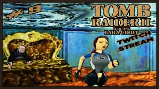 🛏Albträume in den Quartieren🛏 #09 Tomb Raider 2 (1997) Deutsch Classic Stream Retrogaming