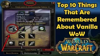 Top 10 Things That Are Remembered About Vanilla WoW