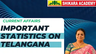 CURRENT AFFAIRS AND IMPORTANT STATISTICS ON TELANGANA