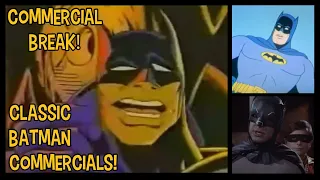 Commercial Break - Classic Batman Commercials