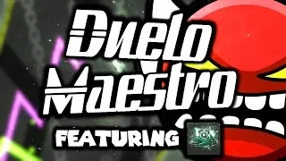 Geometry Dash - Duelo Maestro (Insane Demon) by Nacho21 | ft. npesta | On Stream