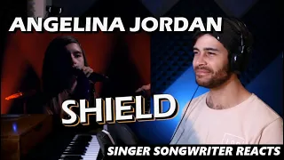 ANGELINA JORDAN - Shield | Singer Singwriter REACTION