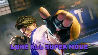 STREET FIGHTER 6 - LUKE ALL SUPER AND CRITICAL MOVES!!!