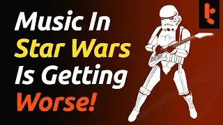 Star Wars Music is Getting Worse - Beyond The Last Jedi & John Williams - A Music Philosophy Review