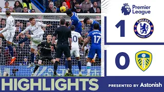 HIGHLIGHTS | CHELSEA 1-0 LEEDS UNITED | PREMIER LEAGUE